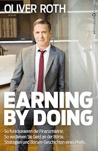 Earning by Doing - Oliver Roth - ebook