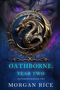Oathborne: Year Two (Book 2 of the Oathborne Series) - Rice Morgan - ebook