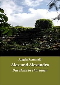 Alex und Alexandra - Angela Rommeiß - ebook