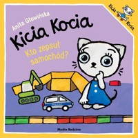 Kicia Kocia. Kto zepsuł samochód? - Anita Głowińska - książka
