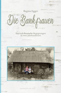 Die Bankfrauen - Regina Egger - ebook