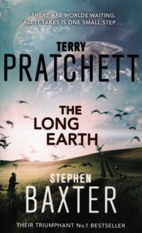 The Long Earth - Pratchett Terry, Baxter Stephen - książka
