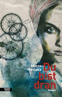 Du bist dran - Mieze Medusa - ebook