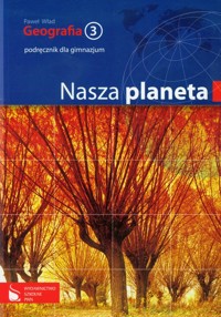 Geografia 3 Podręcznik Nasza planeta - Wład Paweł - książka