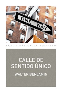 Calle de sentido único - Walter  Benjamin - ebook