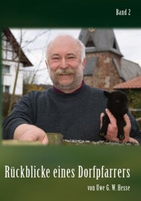 Rückblicke eines Dorfpfarrers 2 - Uwe G. W. Hesse - ebook
