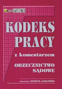 Kodeks pracy z komentarzem Orzecznictwo sądowe - Jabłoński Henryk - książka