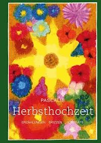 Herbsthochzeit - Pascalis - ebook