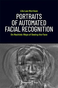 Portraits of Automated Facial Recognition - Lila Lee-Morrison - darmowy ebook