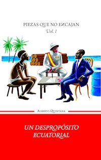 Un despropósito ecuatorial - Alberto Quintana - ebook