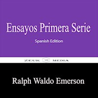 Ensayos Primera Serie - Ralph Waldo Emerson - ebook