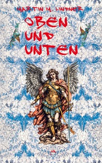 Oben und Unten - Martin M. Lindner - ebook