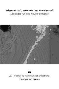 Wissenschaft, Weisheit und Gesellschaft - ZSI - WS 320 066 ZS - ZS ZSI - ebook