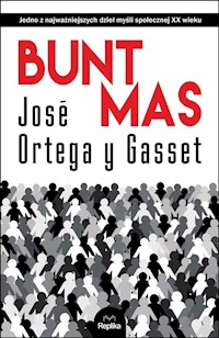 Bunt mas - Ortega y Gasset Jose - książka