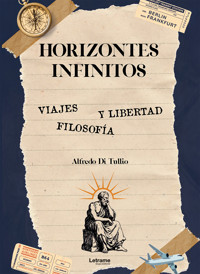 Horizontes infinitos - Alfredo Di Tullio - ebook
