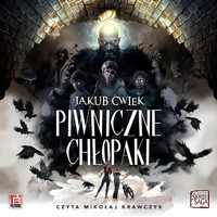Piwniczne Chłopaki - Ćwiek Jakub - ebook + audiobook + książka
