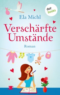 Verschärfte Umstände - Ela Michl - ebook