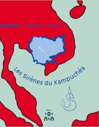 Les Sirènes du Kampuchéa - Philippe Vinard - ebook