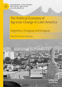 The Political Economy of Agrarian Change in Latin America - Matilda Baraibar Norberg - ebook