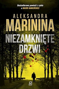 Niezamknięte drzwi - Aleksandra Marinina - ebook + książka