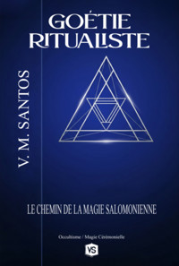 Goétie Ritualiste - V. M. Santos/ Virginia Santos - ebook