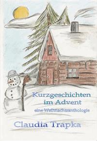 Kurzgeschichten im Advent - Claudia Trapka - ebook