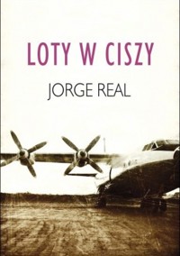 Loty w ciszy - Jorge Real - ebook