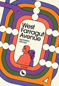 West Farragut Avenue - Agnieszka Jelonek - ebook + książka