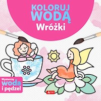 Koloruj wodą Wróżki - Tkocz Justyna - książka