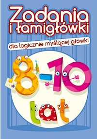 Zadania i łamigłówki 8-10 lat - zbiorowa praca - książka