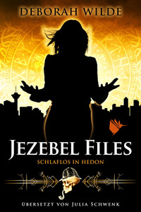 Jezebel Files - Schlaflos in Hedon - Deborah Wilde - ebook