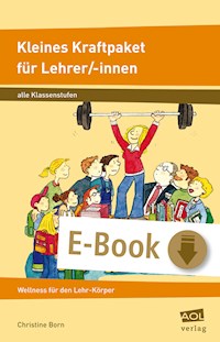 Kleines Kraftpaket für Lehrer/-innen - Christine Born - ebook