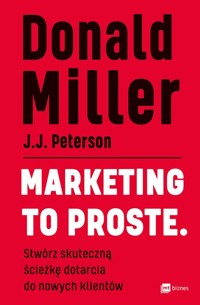 Marketing to proste - Donald Miller - książka