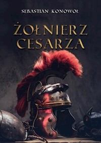 Żołnierz cesarza - Konowoł Sebastian - książka
