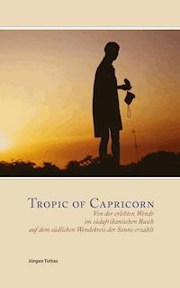 Tropic of Capricorn - Jürgen Tuttas - ebook