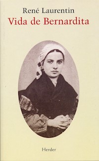 Vida de Bernardita - René Laurentin - ebook