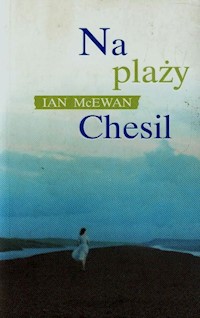 Na plaży Chesil - McEwan Ian - książka