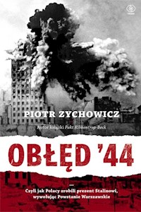 Obłęd 44 - Piotr Zychowicz - książka