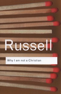 Why I am not a Christian - Bertrand Russell - książka