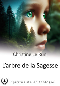 L'arbre de la sagesse - Christine Le Run - ebook