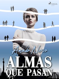 Almas que pasan - Amado Nervo - ebook