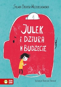 Julek i dziura w budżecie - Bekier-Wojciechowska Sylwia - książka