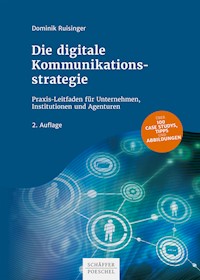 Die digitale Kommunikationsstrategie - Dominik Ruisinger - ebook