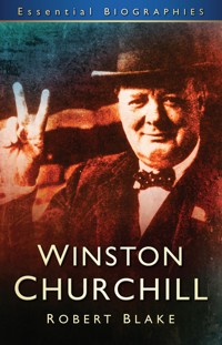 Winston Churchill: Essential Biographies - Robert Blake - ebook