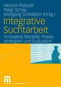 Integrative Suchtarbeit - - ebook