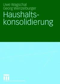 Haushaltskonsolidierung - Uwe Wagschal - ebook