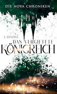 Die Nova Chroniken - J. Rysdill - ebook