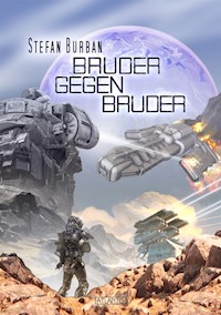 Der Ruul-Konflikt 16: Bruder gegen Bruder - Stefan Burban - ebook