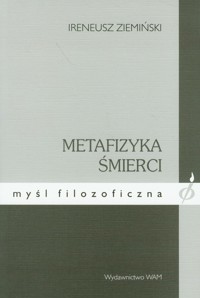 Metafizyka śmierci - Ziemiński Ireneusz - książka