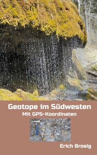 Geotope im Südwesten - Erich Brosig - ebook